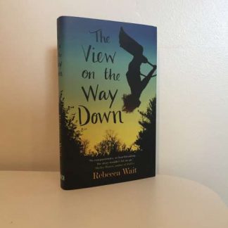 WAIT, Rebecca - The View on the Way Down SIGNED