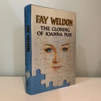 WELDON, Fay - The Cloning of Joanna May SIGNED