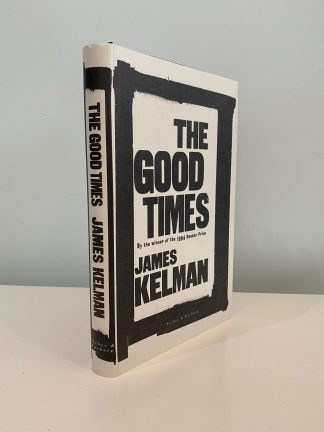 KELMAN, James - The Good Times