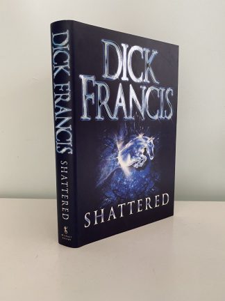 FRANCIS, Dick - Shattered