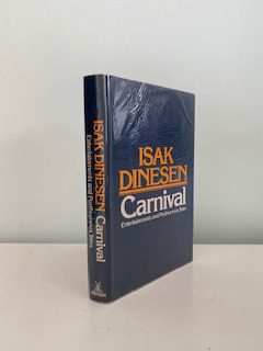DINESEN, Isak - Carnival Entertainments and Posthumous Tales