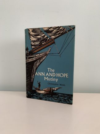 WEBB, Christopher - The Ann and Hope Mutiny