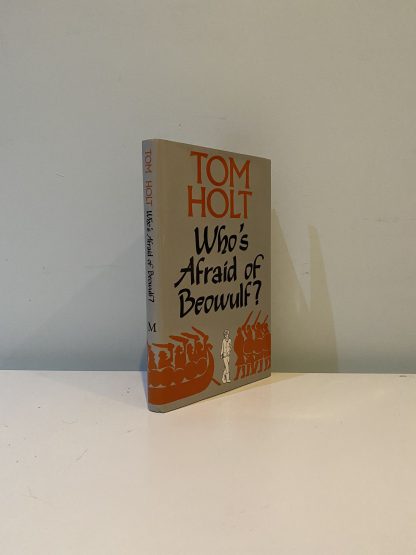 HOLT, Tom - Who's Afraid Of Beowulf?